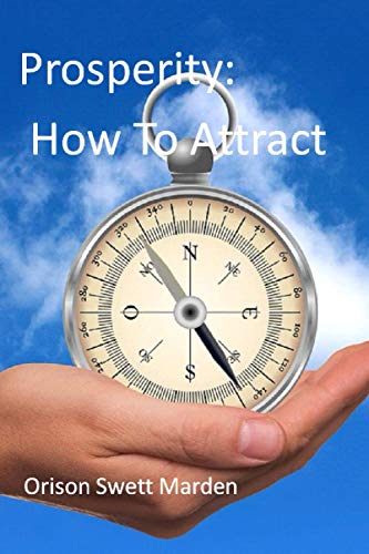 Stock image for Prosperity: How To Attract It & The Master Key System for sale by Revaluation Books