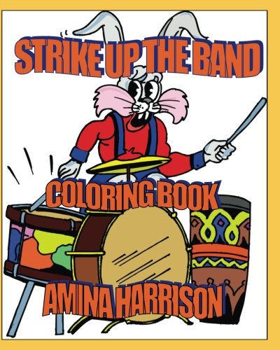 Imagen de archivo de Strike up The Band Coloring Book a la venta por Revaluation Books