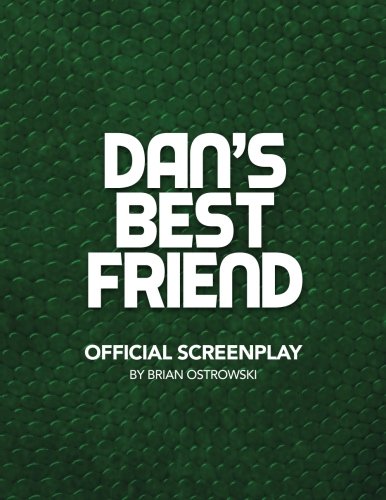 Beispielbild fr Dan's Best Friend: Official Screenplay zum Verkauf von Revaluation Books