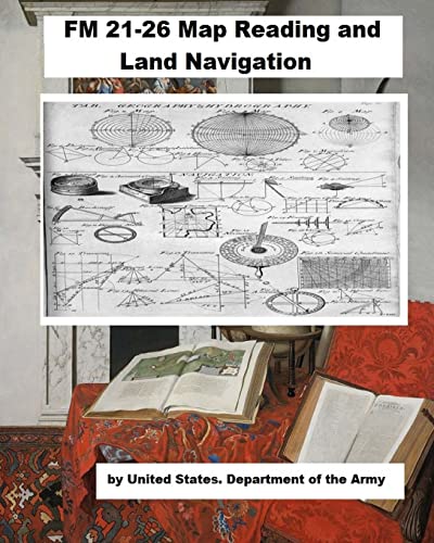 9781718861459: FM 21-26 Map Reading and Land Navigation.