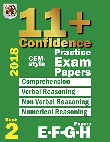 Beispielbild fr 11+ Confidence: CEM-style Practice Exam Papers Book 2: Comprehension, Verbal Reasoning, Non-verbal Reasoning, Numerical Reasoning, and Answers with full explanations: Volume 2 zum Verkauf von WorldofBooks