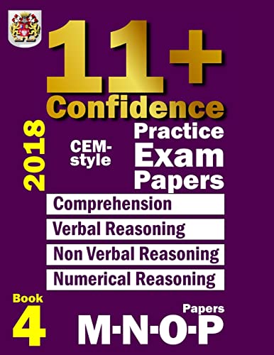Beispielbild fr 11+ Confidence: CEM-style Practice Exam Papers Book 4: Comprehension, Verbal Reasoning, Non-verbal Reasoning, Numerical Reasoning, and Answers with full explanations: Volume 4 zum Verkauf von WorldofBooks