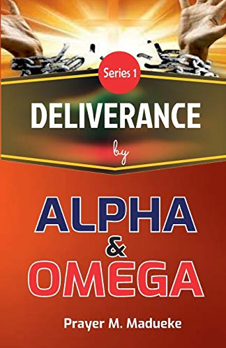 Stock image for Deliverance by Alpha And Omega (Deliverance by Fire) for sale by Save With Sam