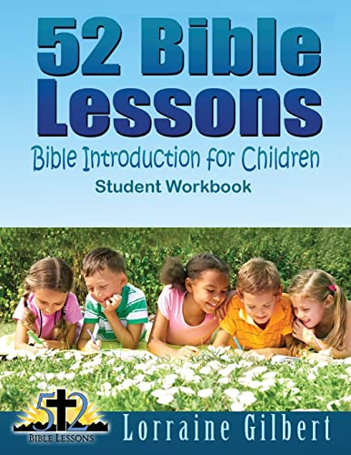 Beispielbild fr 52 Bible Lessons: Bible Introduction for Children: Student Workbook "Black and White Interior" zum Verkauf von Save With Sam