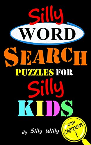 Imagen de archivo de Silly Word Search Puzzles for Silly Kids (Joke books for Silly Kids) a la venta por SecondSale