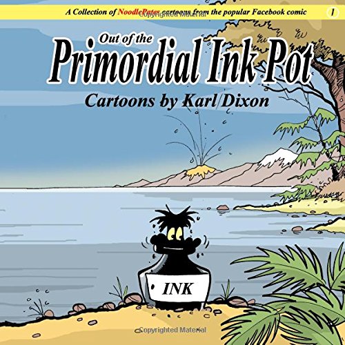 Stock image for Out of the Primordial Ink Pot: Volume 1 (NoodlePates) for sale by Revaluation Books