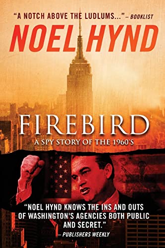 Beispielbild fr Firebird: A Spy Story of the 1960's zum Verkauf von WorldofBooks
