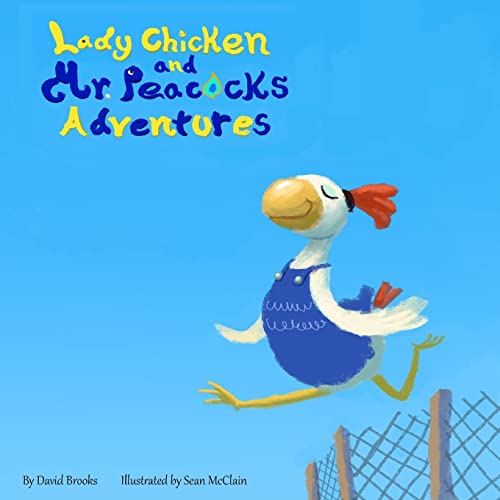 Imagen de archivo de Lady Chicken and Mr Peacock's Adventures a la venta por SecondSale