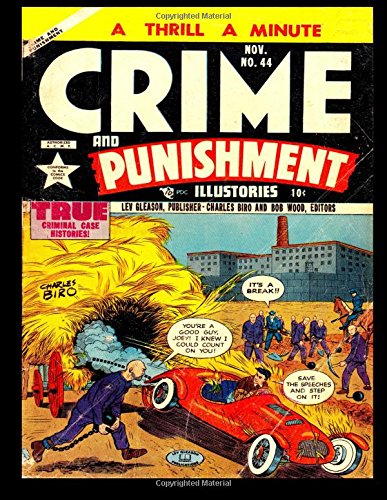Stock image for Crime and Punishment #44: Golden Age Crime Comic 1951 - True Criminal Case Histories! for sale by Revaluation Books