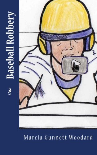 Imagen de archivo de Baseball Robbery a la venta por Revaluation Books