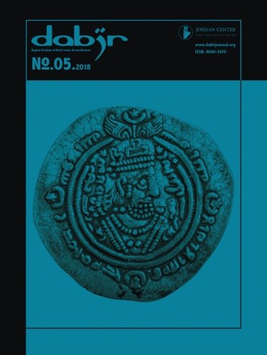 Stock image for Dabir: The Digital Archive of Brief Notes & Iran Review: Volume 5 (Dabir Journal) for sale by Revaluation Books