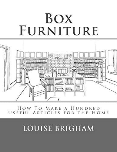 Stock image for Box Furniture: How To Make a Hundred Useful Articles for the Home for sale by Lucky's Textbooks