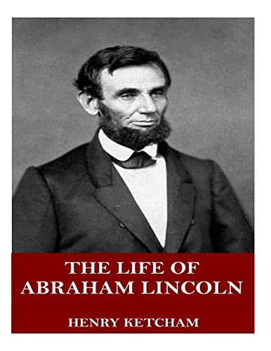 Imagen de archivo de The Life of Abraham Lincoln a la venta por Lucky's Textbooks
