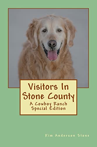 Stock image for Visitors In Stone County: A Cowboy Ranch Series Special Edition (The Cowboy Ranch) for sale by Lucky's Textbooks