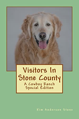 Stock image for Visitors In Stone County: A Cowboy Ranch Series Special Edition for sale by ThriftBooks-Atlanta