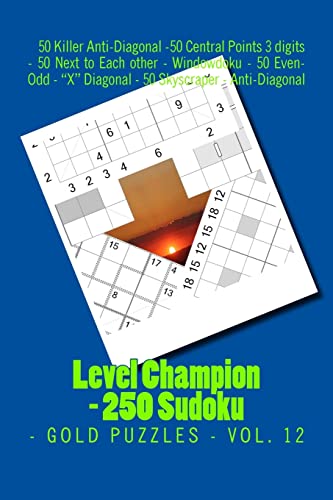 Stock image for Level Champion - 250 Sudoku - Gold puzzles - Vol. 12: This is a quality book for you (PITSTOP GOLD SERIES) for sale by Lucky's Textbooks