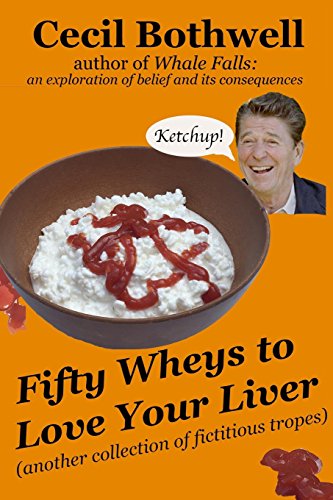 Beispielbild fr Fifty Wheys to Love Your Liver: Another Collection of Fictitious Tropes zum Verkauf von THE SAINT BOOKSTORE
