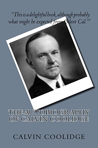 Imagen de archivo de The Autobiography of Calvin Coolidge a la venta por ThriftBooks-Dallas