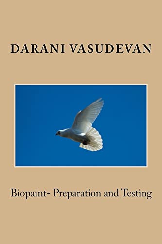 Stock image for Biopaint- Preparation and Testing for sale by THE SAINT BOOKSTORE