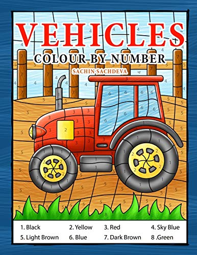 Stock image for Vehicles Colour By Number: Coloring Book for Kids Ages 4-8 for sale by ThriftBooks-Atlanta