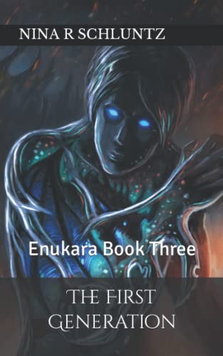 Beispielbild fr The First Generation: Enukara Book Three (Enukara Series) zum Verkauf von Lucky's Textbooks