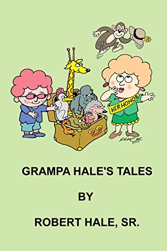 Imagen de archivo de Grampa Hale's Tales: A Collection of Stories for Children a la venta por Wonder Book