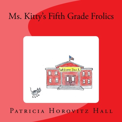 Stock image for Ms. Kitty's Fifth Grade Frolics for sale by ThriftBooks-Atlanta