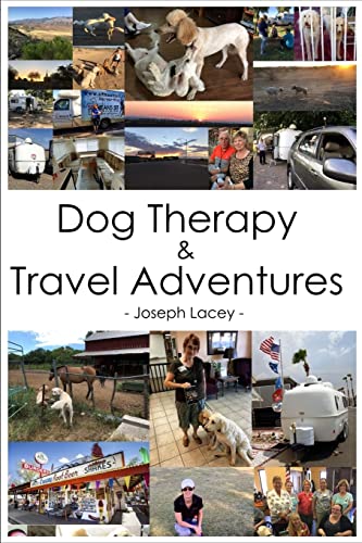 Stock image for Dog Therapy & Travel Adventures for sale by Lucky's Textbooks