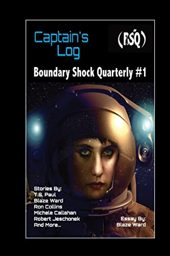 9781719060516: Captain's Log: Boundary Shock Quarterly #1
