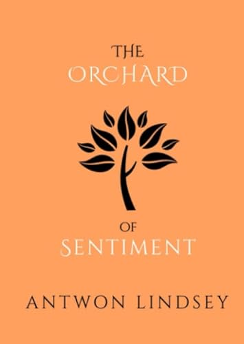 

The Orchard of Sentiment