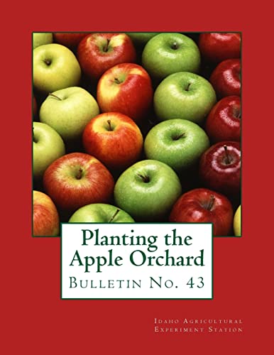 Imagen de archivo de Planting the Apple Orchard: Bulletin No. 43 a la venta por Lucky's Textbooks