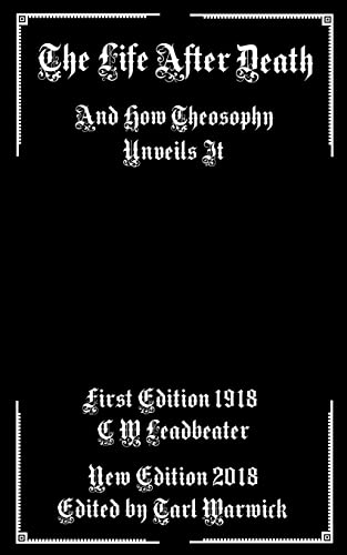 Beispielbild fr The Life After Death: And How Theosophy Unveils It zum Verkauf von HPB-Emerald