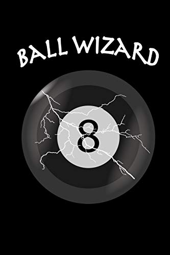 Stock image for Ball Wizard: Billiard 8-Ball Pool Player Lined Journal Notebook 6x9 100 Page for sale by Revaluation Books