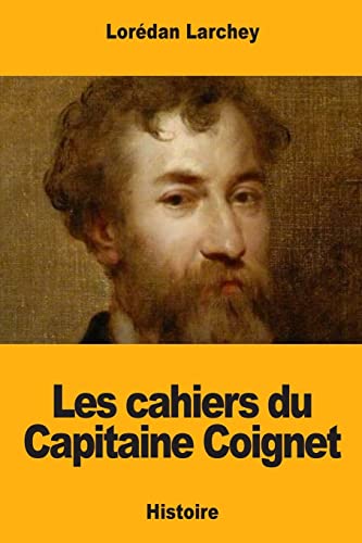 9781719134668: Les cahiers du Capitaine Coignet (French Edition)