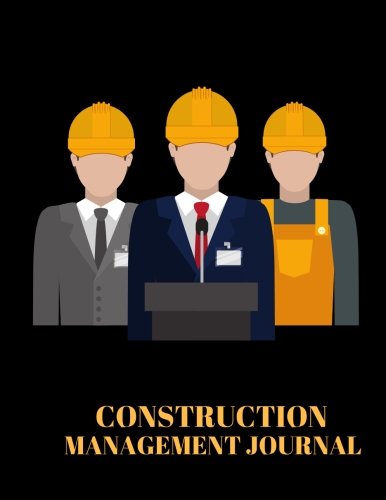 Stock image for Construction Management Journal: Supervisor Daily Log Book, Jobsite Project Management Report, Site Book, Log Subcontractors, Equipment, Safety Paperback: Volume 19 (Building Industry) for sale by Revaluation Books