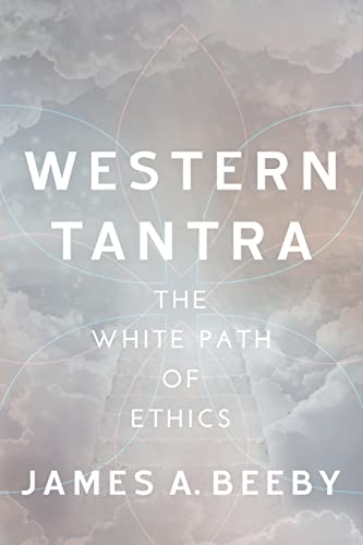 Beispielbild fr Western Tantra: The White Path of Ethics zum Verkauf von SecondSale