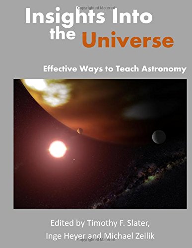 Stock image for Insights Into the Universe: Effective Ways to Teach Astronomy for sale by Revaluation Books