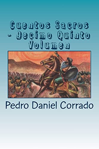 Imagen de archivo de Cuentos Sacros - Decimo Quinto Volumen: 365 Cuentos Infantiles y Juveniles (Spanish Edition) a la venta por Lucky's Textbooks