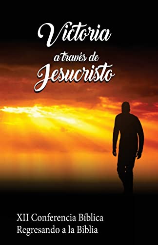 Stock image for Victoria a travs de Jesucristo (Spanish Edition) for sale by Lucky's Textbooks