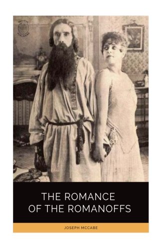 Stock image for The Romance of the Romanoffs for sale by Half Price Books Inc.