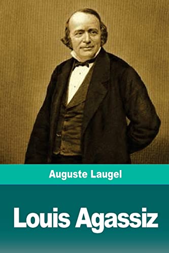 9781719182201: Louis Agassiz