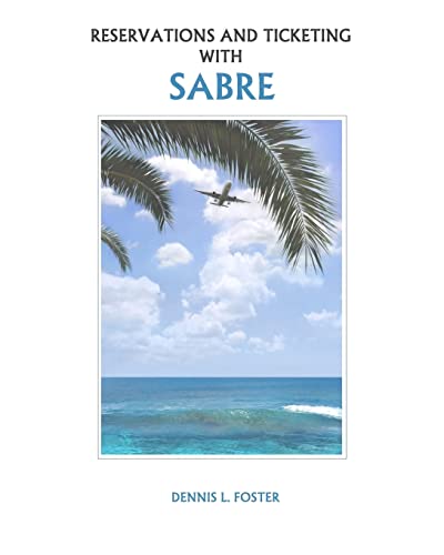 Imagen de archivo de Reservations and Ticketing with SABRE a la venta por Lucky's Textbooks