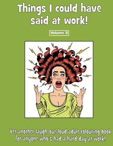 Stock image for Things I could have said at work! Volume 3 for sale by Revaluation Books