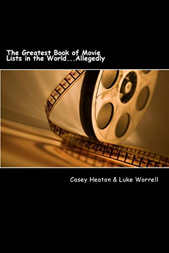 9781719242110: The Greatest Book of Movie Lists in the World...Allegedly