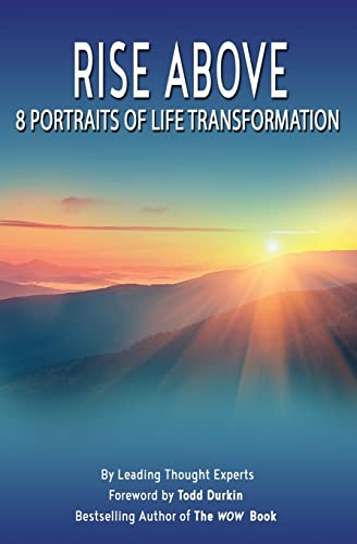 Beispielbild fr Rise Above: 8 Portraits of Transformation zum Verkauf von St Vincent de Paul of Lane County