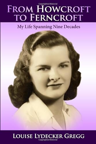 Stock image for From Howcroft to Ferncroft: My Life Spanning Nine Decades for sale by Revaluation Books