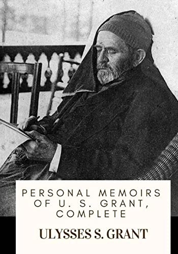 Beispielbild fr Personal Memoirs of U. S. Grant, Complete zum Verkauf von HPB-Ruby