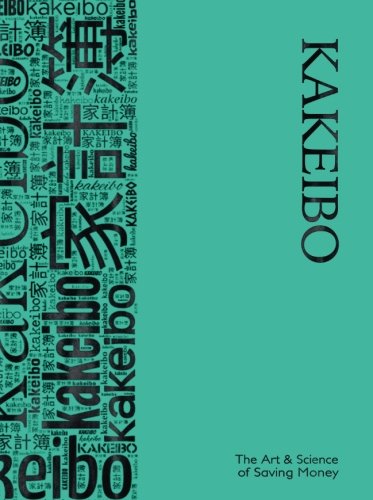 Stock image for Kakeibo - The Art and Science of Saving Money: Household budgeting and finances journal with wordcloud in black on turquoise cover, essential tool for easy to use, helps you save efficiently. for sale by Revaluation Books