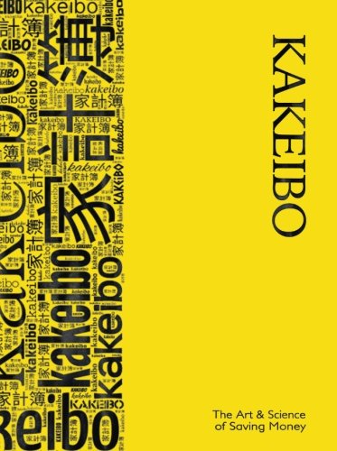 Stock image for Kakeibo - The Art and Science of Saving Money: Household budgeting and finances journal with wordcloud in black on yellow cover, essential tool for easy to use, helps you save efficiently. for sale by Revaluation Books