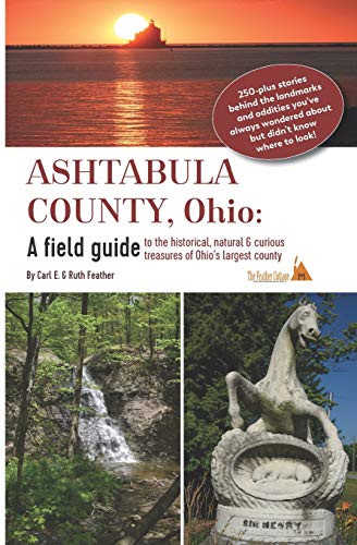 Beispielbild fr Ashtabula County: A guide to the historical, natural & curious treasures of Ohio's largest county zum Verkauf von SecondSale